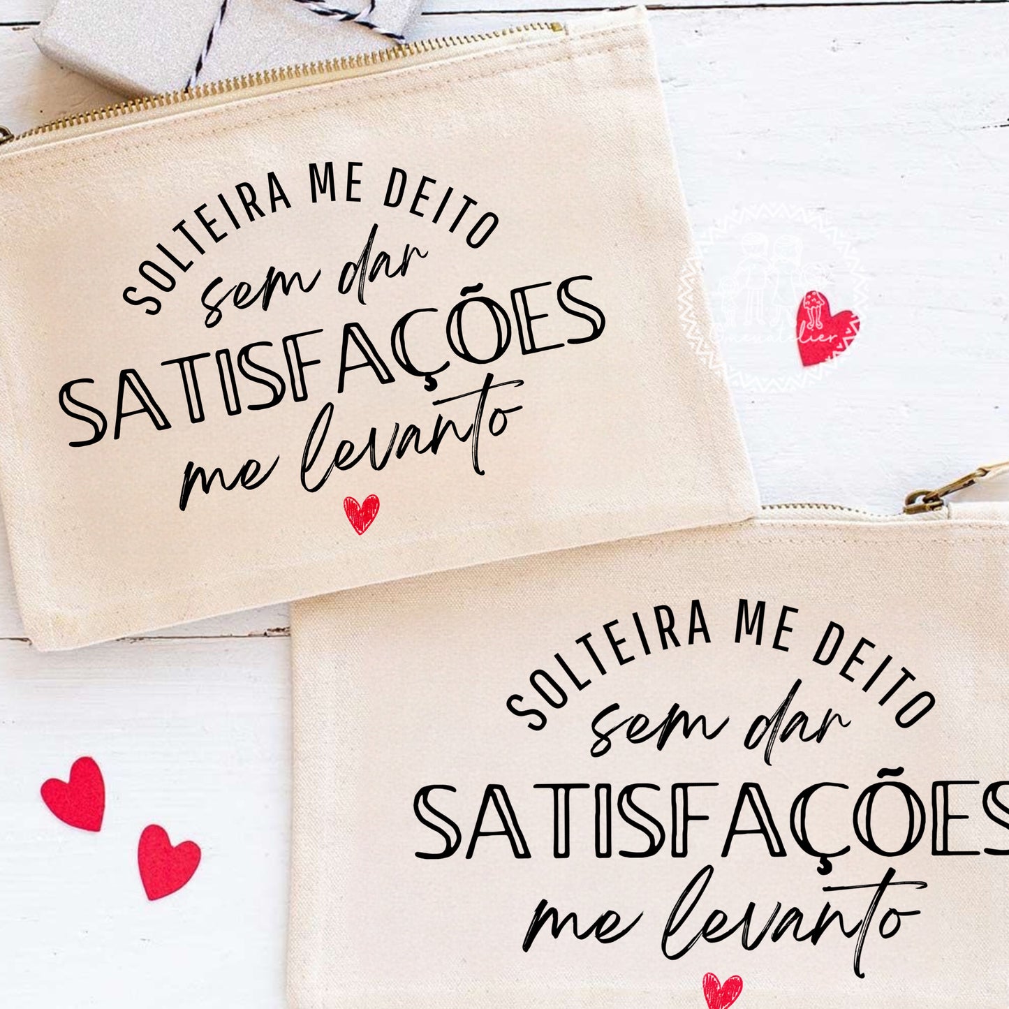 Bolsa/Necessaire de Algodão “Solteira me deito…”