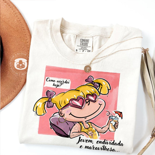 T-shirt Personalizada “Jovem, endividada e maravilhosa”