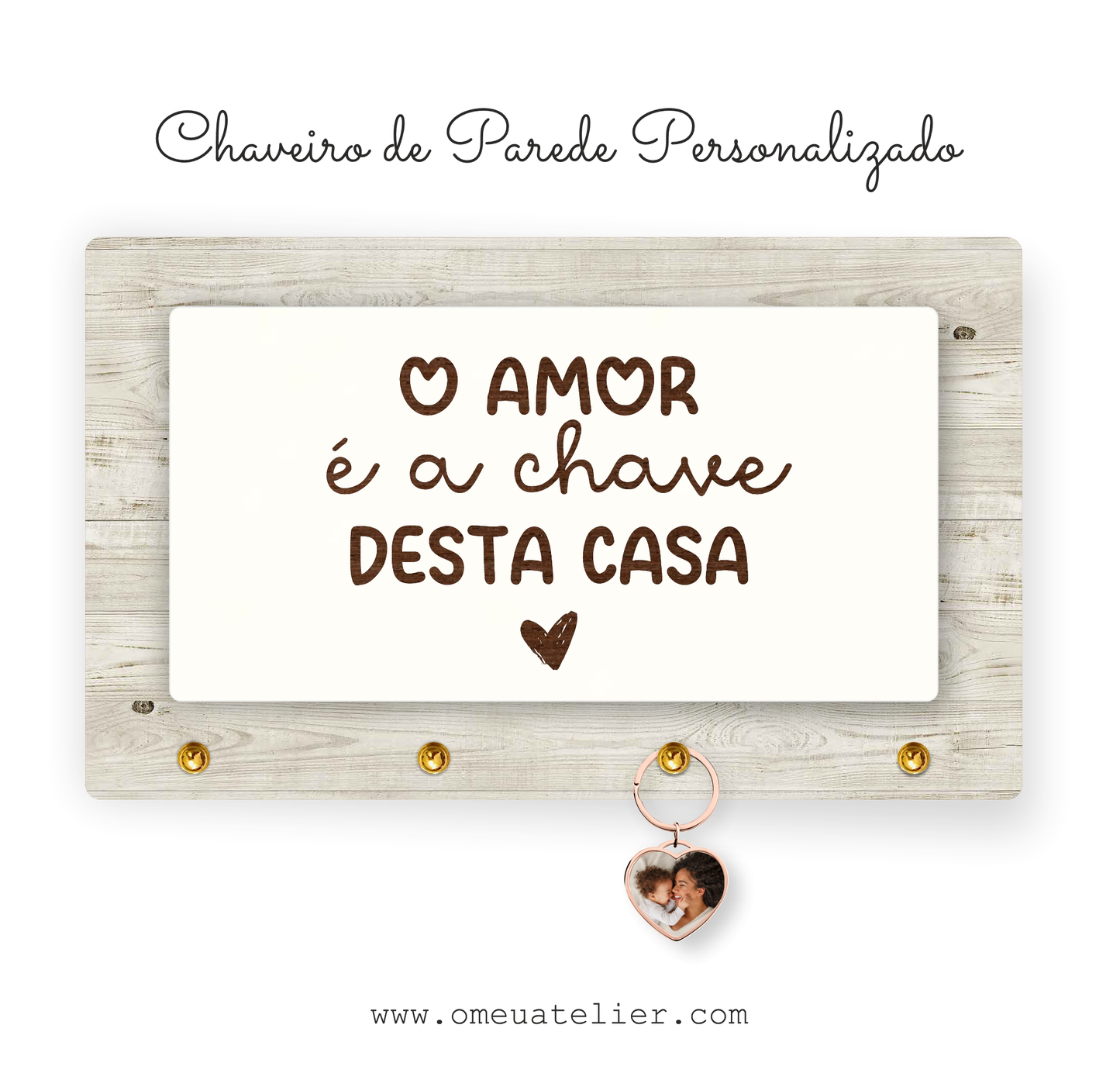Chaveiro de Parede Personalizado "O Amor é a Chave desta Casa"