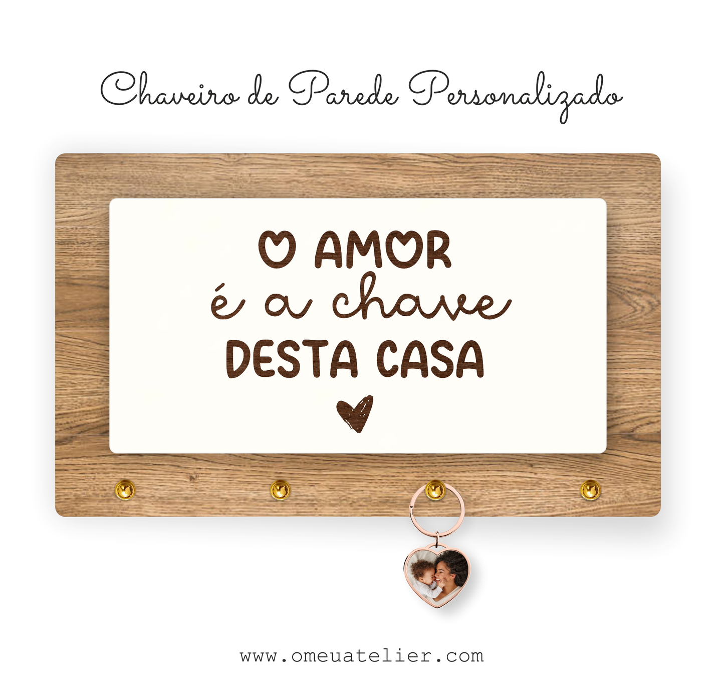 Chaveiro de Parede Personalizado "O Amor é a Chave desta Casa"