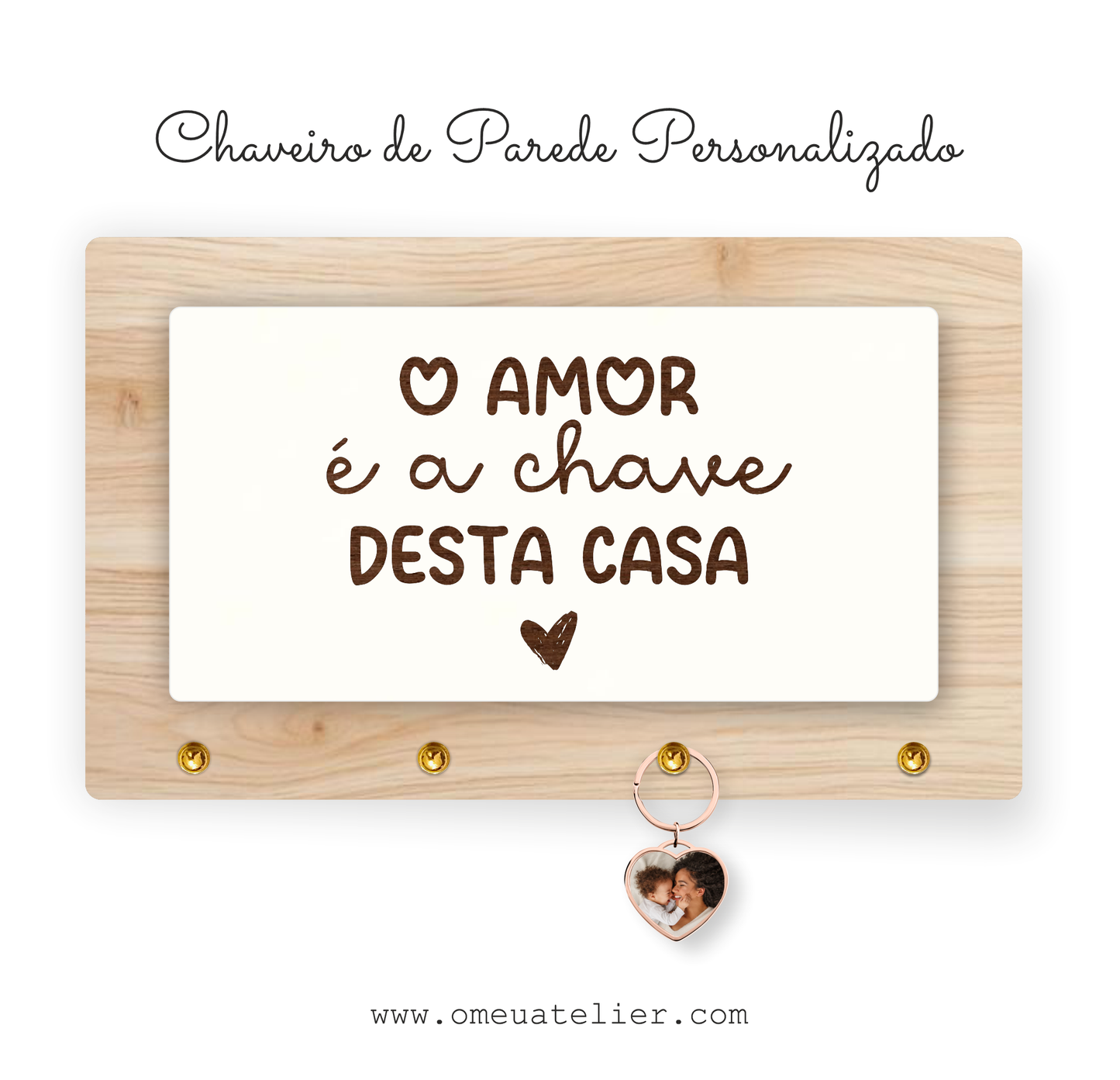 Chaveiro de Parede Personalizado "O Amor é a Chave desta Casa"