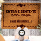 Tapete de entrada personalizado “Entra… mas não abuses”