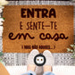 Tapete de entrada personalizado “Entra… mas não abuses”